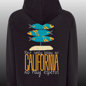 SUDADERA GORDO MASTER & SPACE SURIMI - EN CALIFORNIA NO HAY ESPETOS