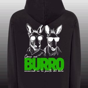 SUDADERA EL ÚLTIMO DE LA FILA - COMO UN BURRO AMARRADO A LA PUERTA DEL BAILE