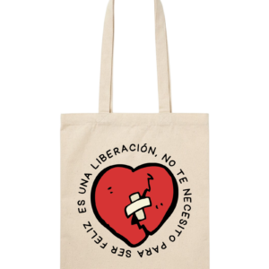 MOCHILA O TOTEBAG NO TE NECESITO PARA SER FELIZ