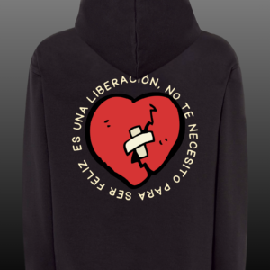 SUDADERA LA M.O.D.A. (MODA) - NO TE NECESITO PARA SER FELIZ